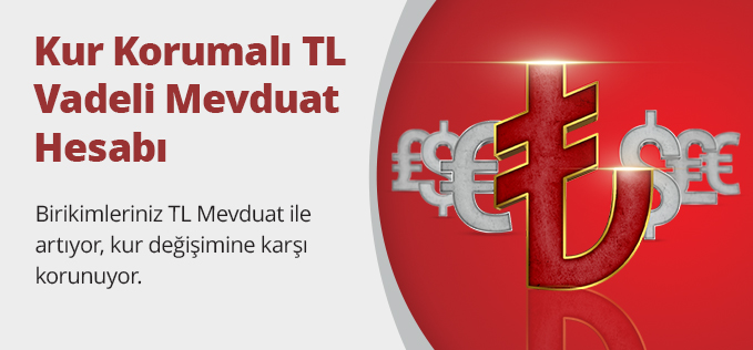 Kur Korumalı TL Vadeli Mevduat Hesabı